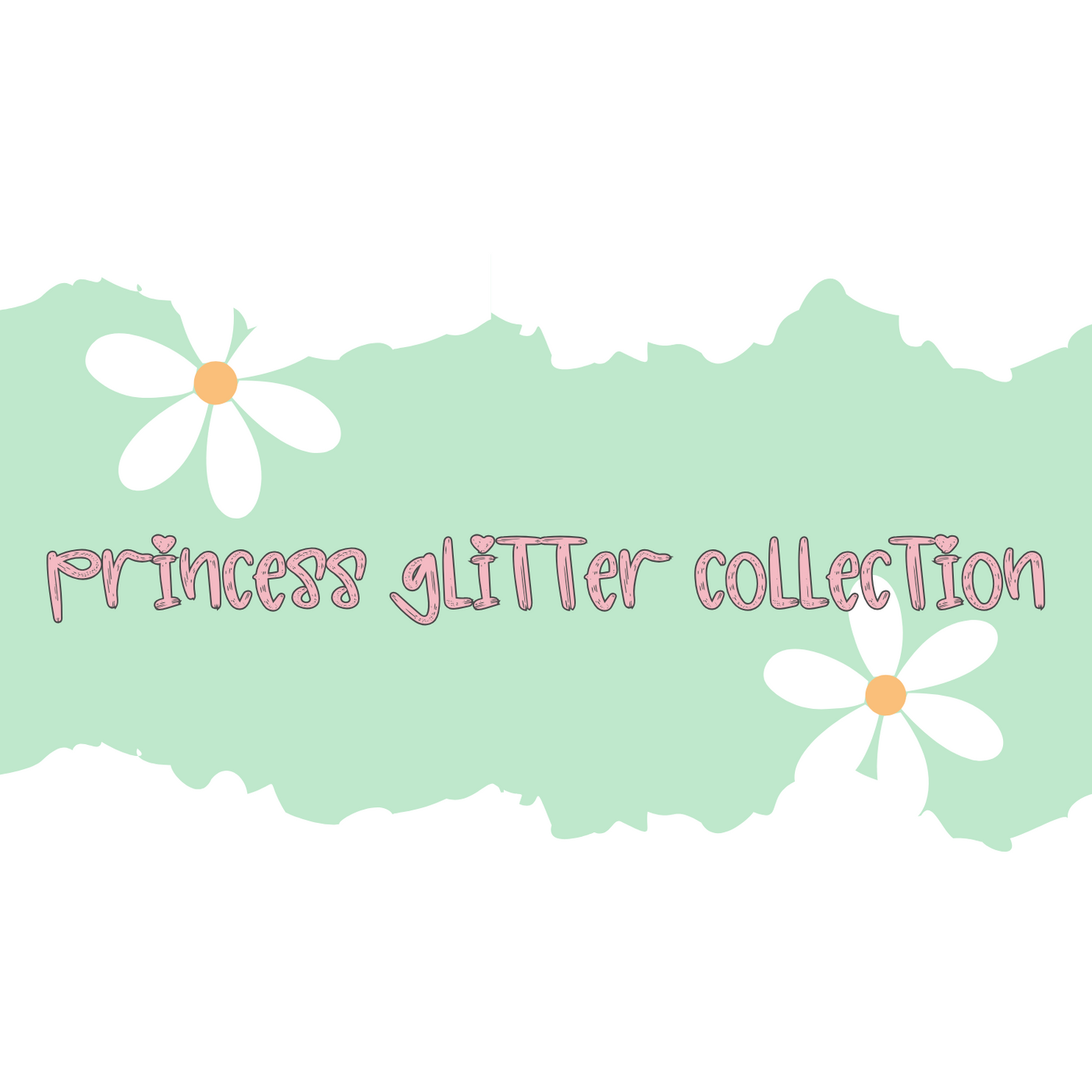 Princess Glitter Collection